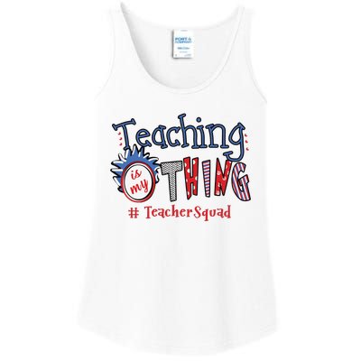 Teaching Is My Thing Teacher Squad Ladies Essential Tank