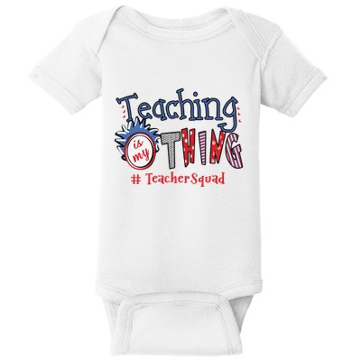 Teaching Is My Thing Teacher Squad Baby Bodysuit