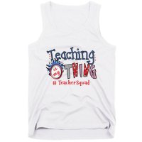 Teaching Is My Thing Teacher Squad Tank Top