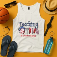 Teaching Is My Thing Teacher Squad Tank Top