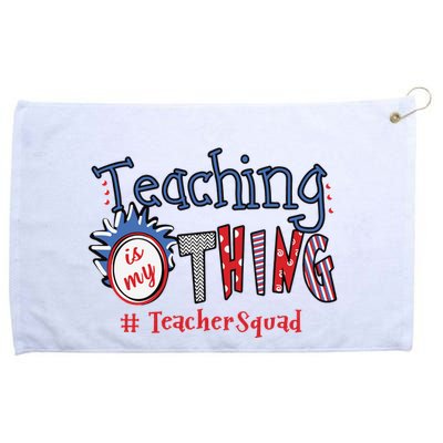 Teaching Is My Thing Teacher Squad Grommeted Golf Towel