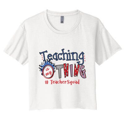 Teaching Is My Thing Teacher Squad Crop Top