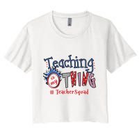 Teaching Is My Thing Teacher Squad Crop Top