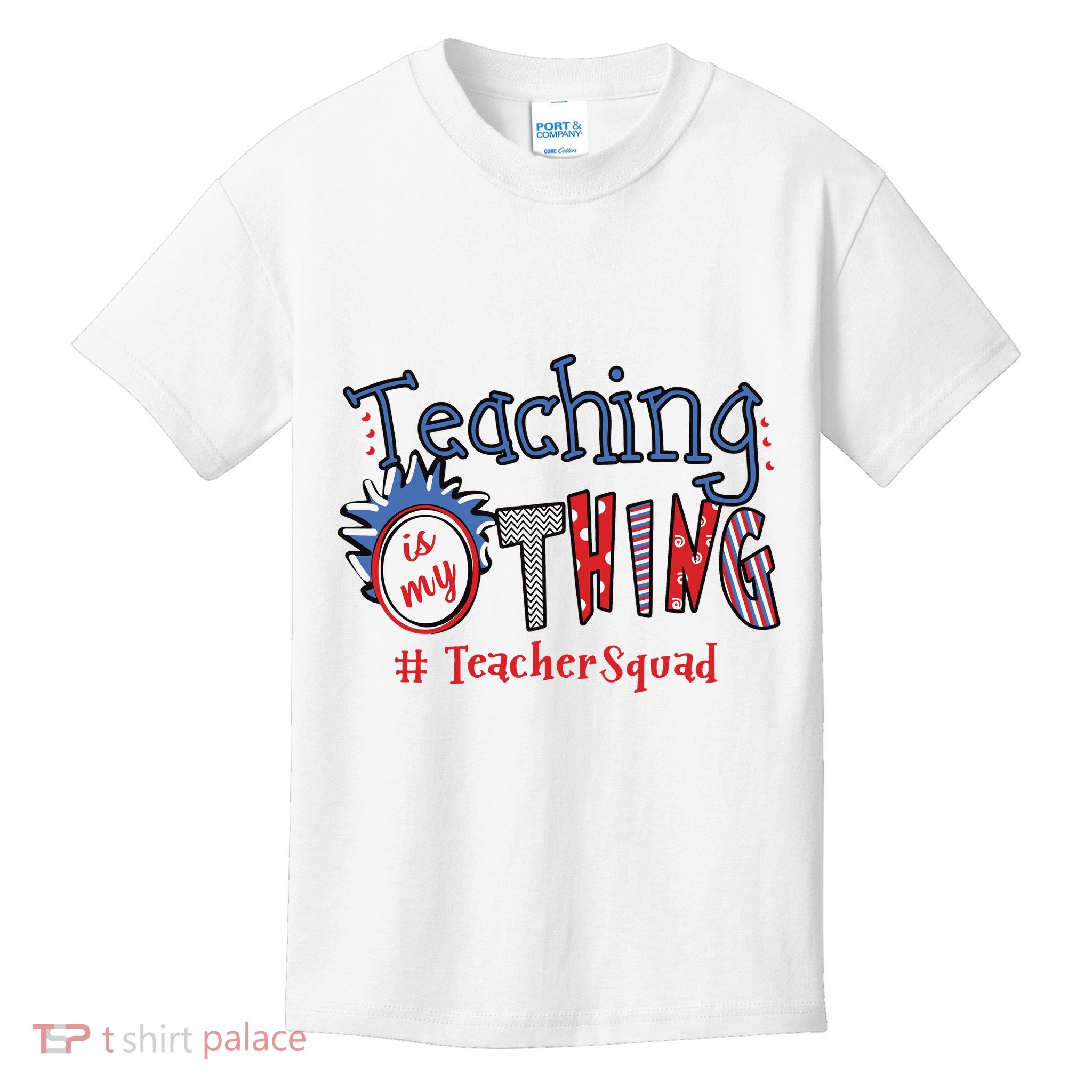 Teaching Is My Thing Teacher Squad Kids T-Shirt