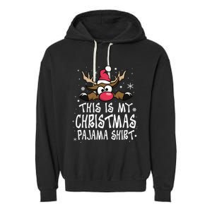 This Is My Christmas Pajama Funny Christmas Reindeer Garment-Dyed Fleece Hoodie