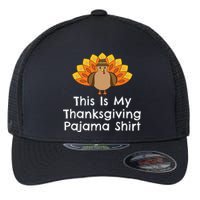 This Is My Thanksgiving Pajama Turkey Day Flexfit Unipanel Trucker Cap