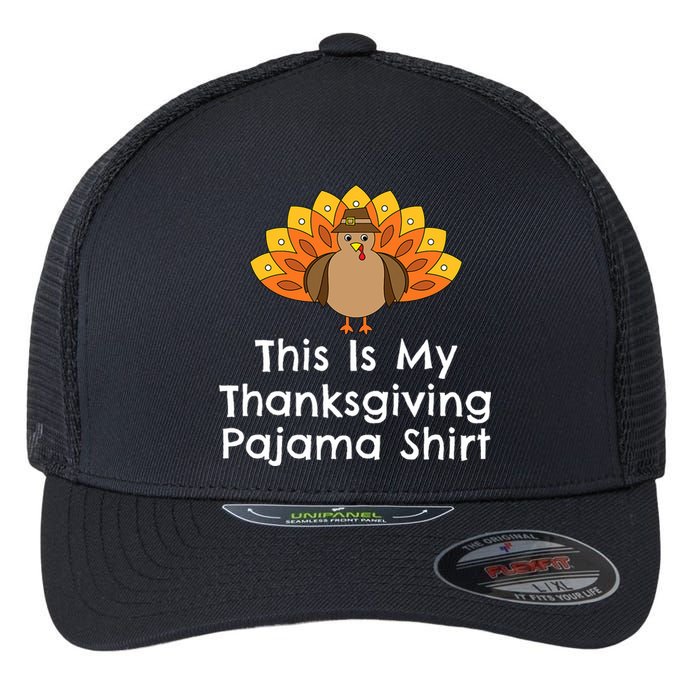 This Is My Thanksgiving Pajama Turkey Day Flexfit Unipanel Trucker Cap