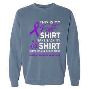 This Is My Fight Domestic Violence Awareness Purple Ribbon Garment-Dyed Sweatshirt