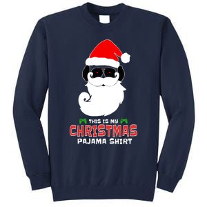 This Is My Christmas Pajama Funny Gamer Video Game Santa Tall Sweatshirt