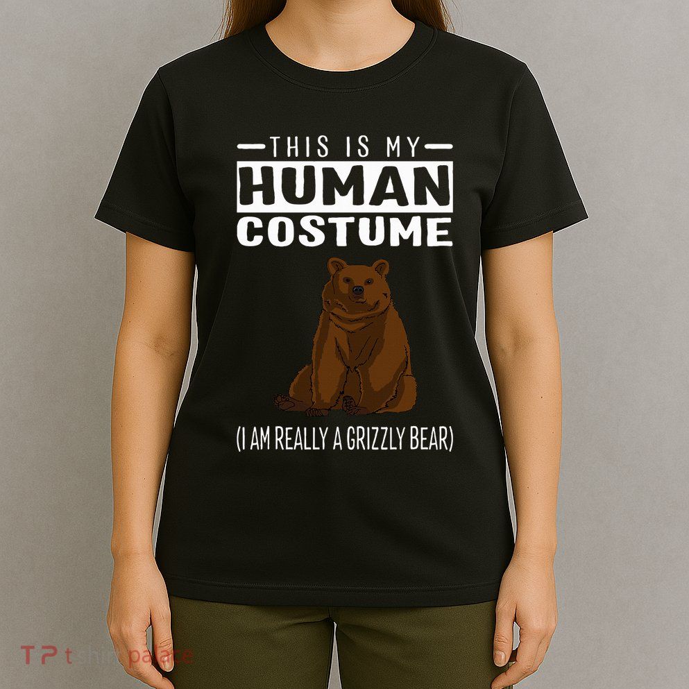 This Is My Human Costume IM Really A Grizzly Bear T-Shirt