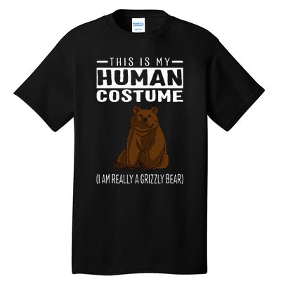 This Is My Human Costume IM Really A Grizzly Bear Tall T-Shirt