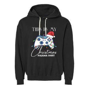 This Is My Christmas Pajama Shirt Funny Gamer Garment-Dyed Fleece Hoodie