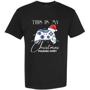 This Is My Christmas Pajama Shirt Funny Gamer Garment-Dyed Heavyweight T-Shirt