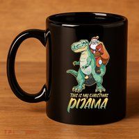 This Is My Christmas Pijama Santa Riding T Rex 11oz C Handle Ceramic Mug