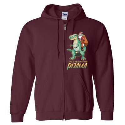 This Is My Christmas Pijama Santa Riding T Rex Full Zip Hoodie