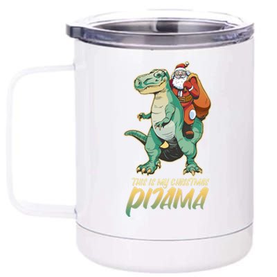 This Is My Christmas Pijama Santa Riding T Rex 12 oz Stainless Steel Tumbler Cup