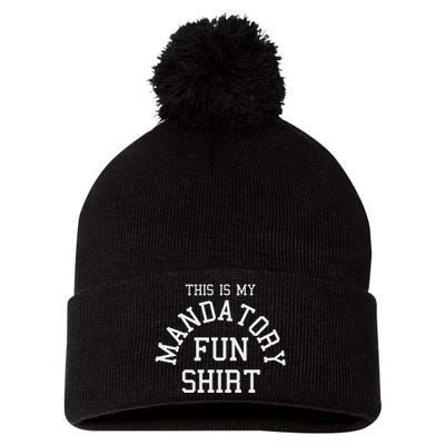 This Is My Mandatory Fun Pom Pom 12in Knit Beanie