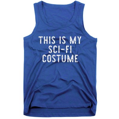 This Is My SciFi Costume Halloween Easy Lazy SciFi Tank Top