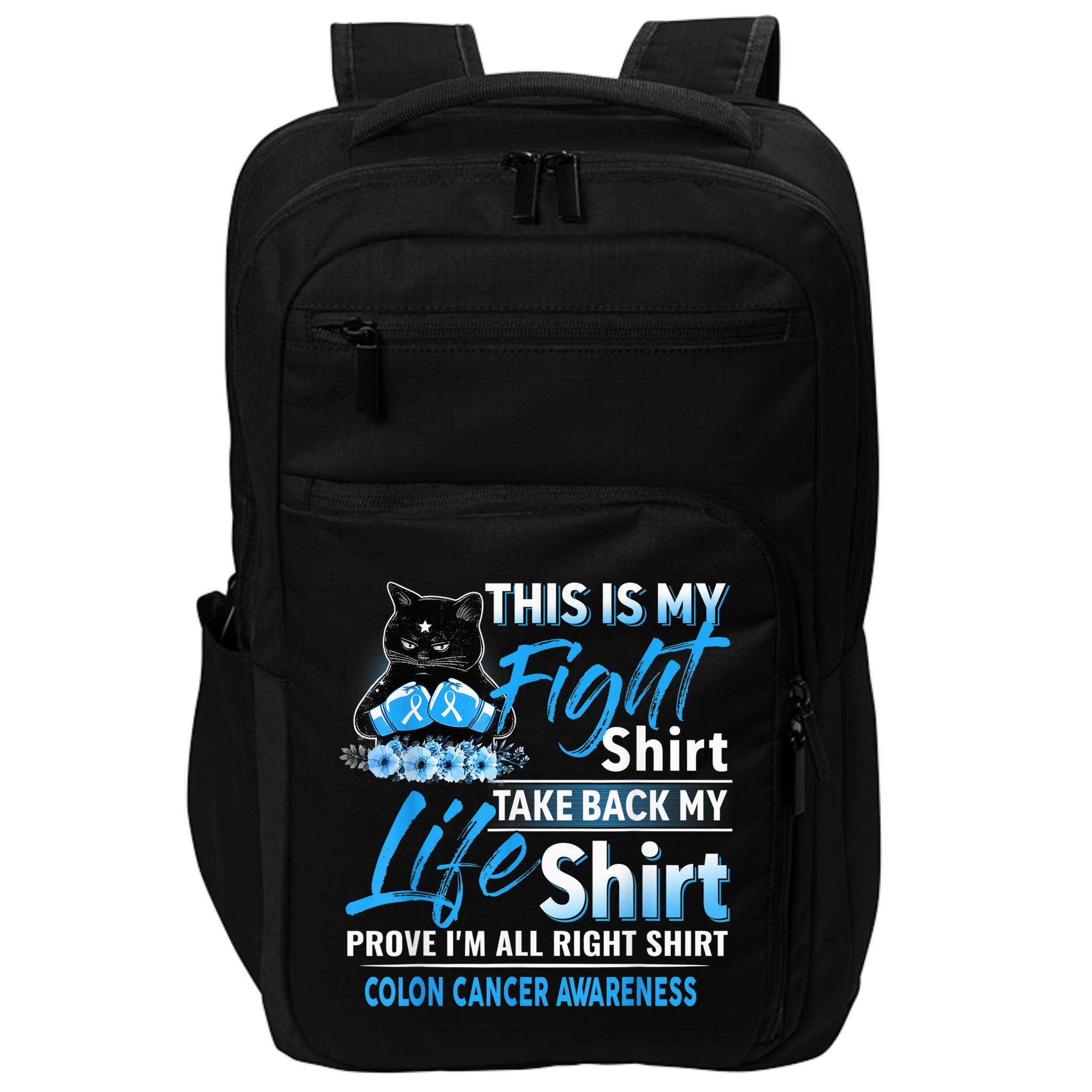 This Is My Fight Colon Cancer Awareness Month Impact Tech Backpack