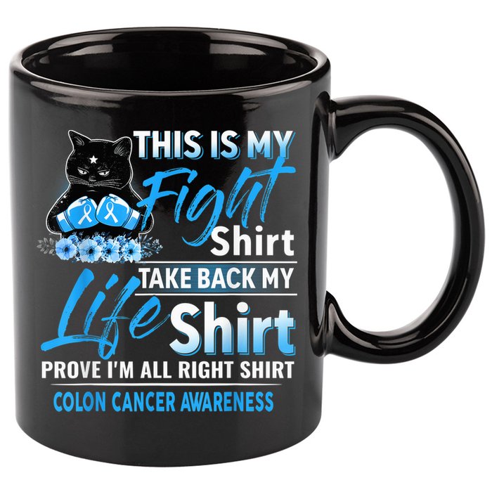 This Is My Fight Colon Cancer Awareness Month 11oz C Handle Ceramic Mug