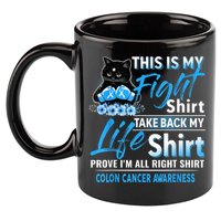 This Is My Fight Colon Cancer Awareness Month 11oz C Handle Ceramic Mug