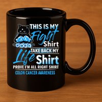 This Is My Fight Colon Cancer Awareness Month 11oz C Handle Ceramic Mug