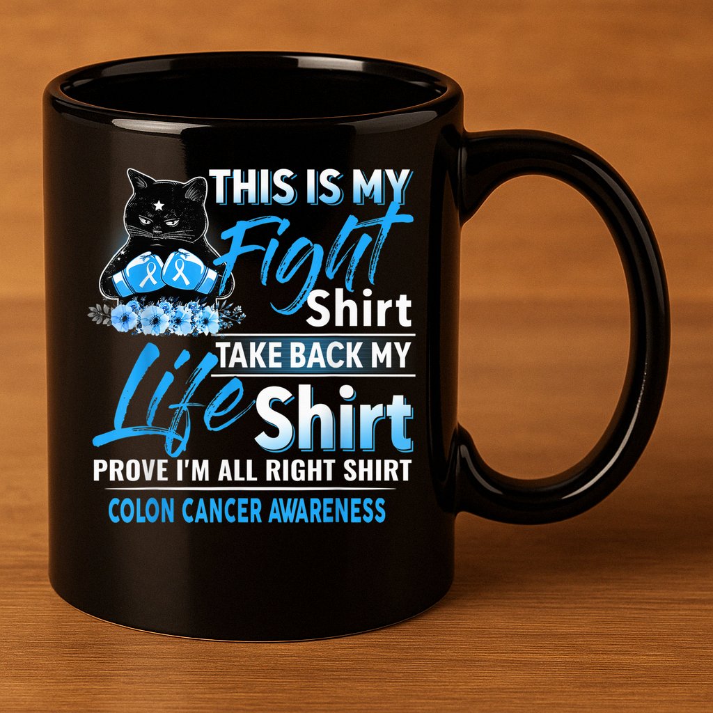 This Is My Fight Colon Cancer Awareness Month 11oz C Handle Ceramic Mug
