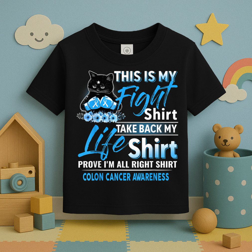 This Is My Fight Colon Cancer Awareness Month Toddler T-Shirt