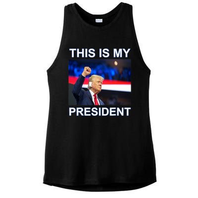 This Is My President 2024 Funny Political Quotes Ladies PosiCharge Tri-Blend Wicking Tank