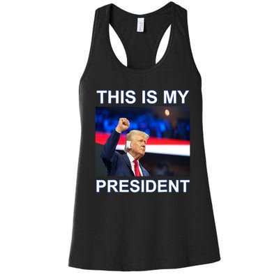 This Is My President 2024 Funny Political Quotes Women's Racerback Tank