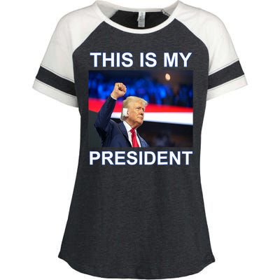 This Is My President 2024 Funny Political Quotes Enza Ladies Jersey Colorblock Tee