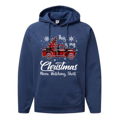 This Is My Christmas Movie Watching Gift Tree Truck Plaid Gift Performance Fleece Hoodie