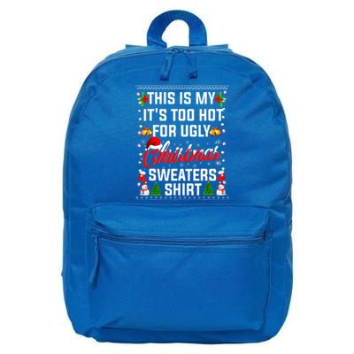 This Is My Its Too Hot For Ugly Christmas Sweaters 16 in Basic Backpack