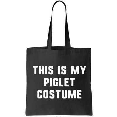 This Is My Piglet Costume Funny Halloween Bag