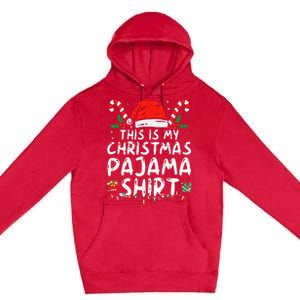 This Is My Christmas Pajama Funny Xmas PJs Premium Pullover Hoodie