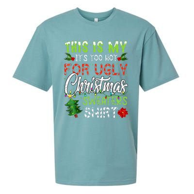 This Is My ItS Too Hot For Ugly Christmas Sweaters Sueded Cloud Jersey T-Shirt