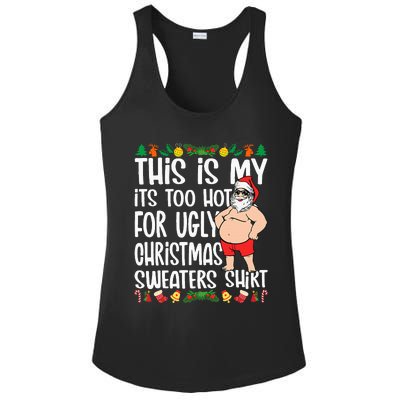 This Is My ItS Too Hot For Ugly Christmas Sweaters Ladies PosiCharge Competitor Racerback Tank