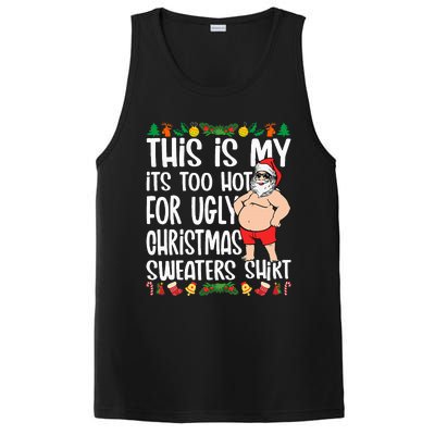 This Is My ItS Too Hot For Ugly Christmas Sweaters PosiCharge Competitor Tank