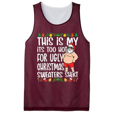 This Is My ItS Too Hot For Ugly Christmas Sweaters Mesh Reversible Basketball Jersey Tank