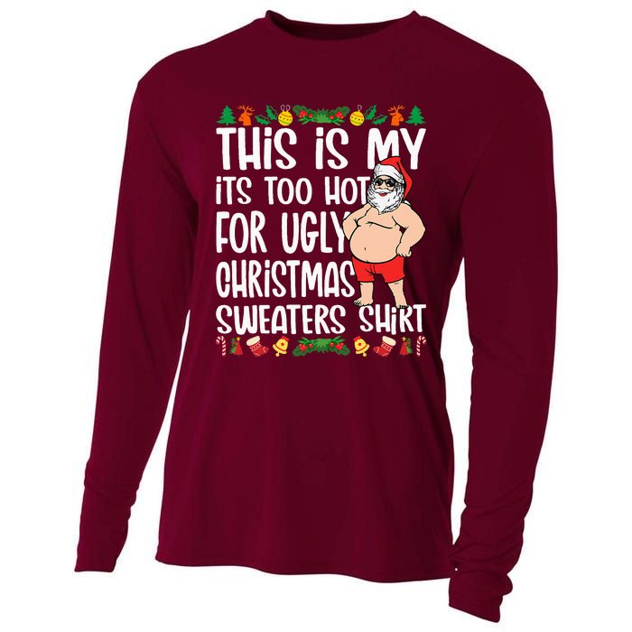 This Is My ItS Too Hot For Ugly Christmas Sweaters Cooling Performance Long Sleeve Crew