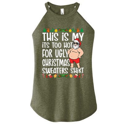 This Is My ItS Too Hot For Ugly Christmas Sweaters Women's Perfect Tri Rocker Tank