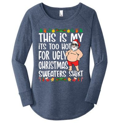 This Is My ItS Too Hot For Ugly Christmas Sweaters Women's Perfect Tri Tunic Long Sleeve Shirt