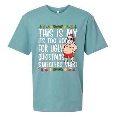 This Is My ItS Too Hot For Ugly Christmas Sweaters Sueded Cloud Jersey T-Shirt