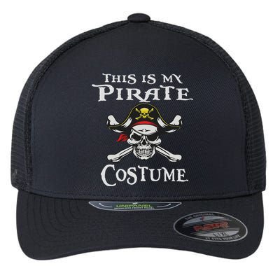 This Is My Pirate Costume Funny Halloween Flexfit Unipanel Trucker Cap