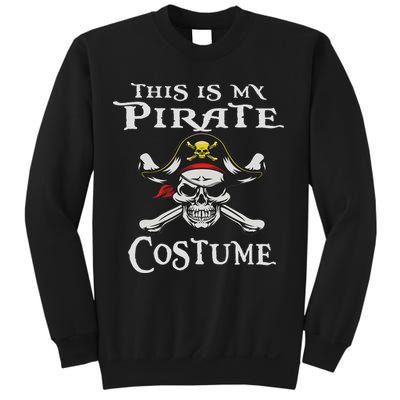 This Is My Pirate Costume Funny Halloween Sweatshirt