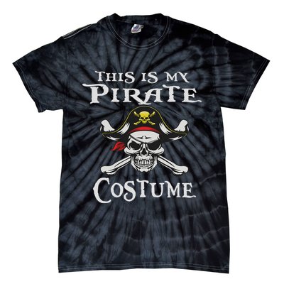 This Is My Pirate Costume Funny Halloween Tie-Dye T-Shirt