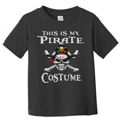 This Is My Pirate Costume Funny Halloween Toddler T-Shirt