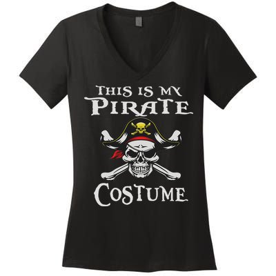 This Is My Pirate Costume Funny Halloween Women's V-Neck T-Shirt