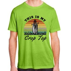 This Is My Crop Top Corn Farmer Farming Lovers Adult ChromaSoft Performance T-Shirt