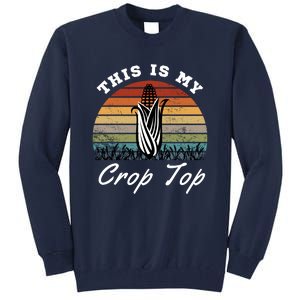 This Is My Crop Top Corn Farmer Farming Lovers Tall Sweatshirt